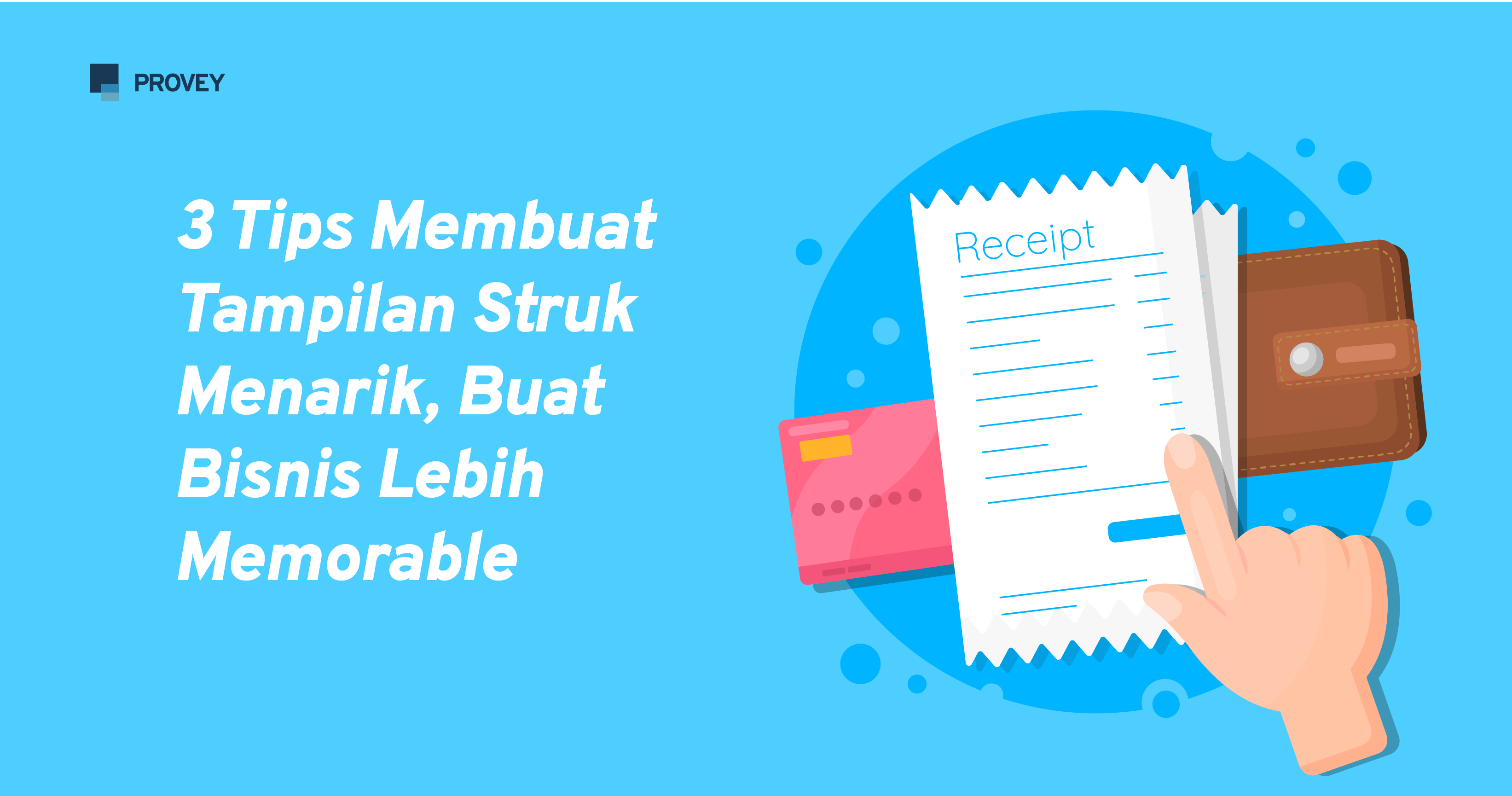 3 Tips Membuat Tampilan Struk Menarik, Buat Bisnis Lebih Memorable