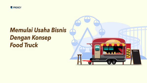 Memulai Usaha Bisnis Dengan Konsep Food Truck